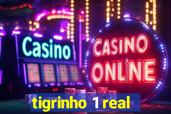 tigrinho 1 real